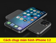 Cách chụp màn hình iPhone 12