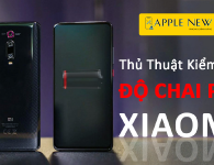 Mẹo kiểm tra độ chai Pin trên điện thoại Xiaomi cực nhanh và chính xác